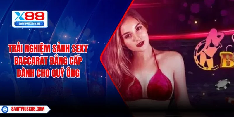 Sảnh Sexy Tài Xỉu - Top 1 Trải Nghiệm Độc Đáo Đỉnh Cao